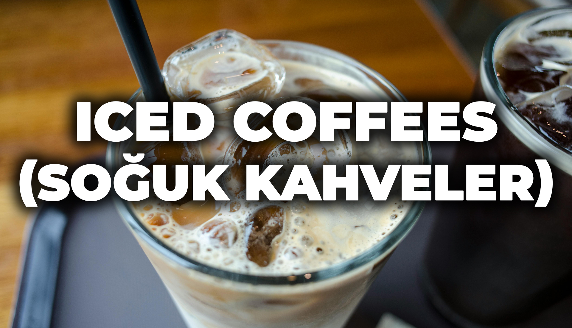 SOGUK KAHVE ENG